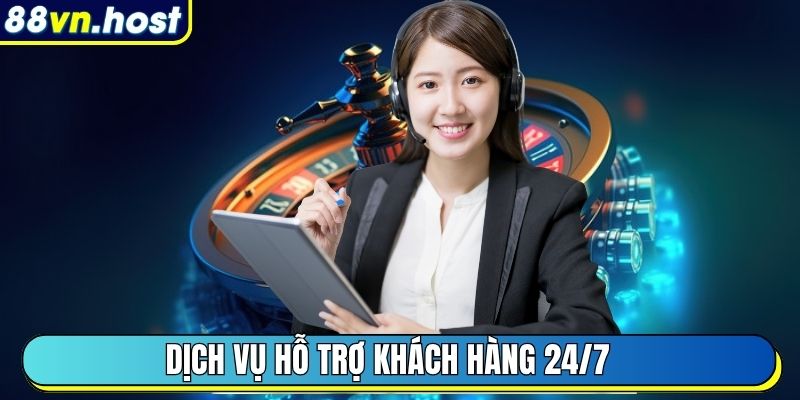 Dịch vụ hỗ trợ khách hàng 24/7 tại nhà cái 88VN