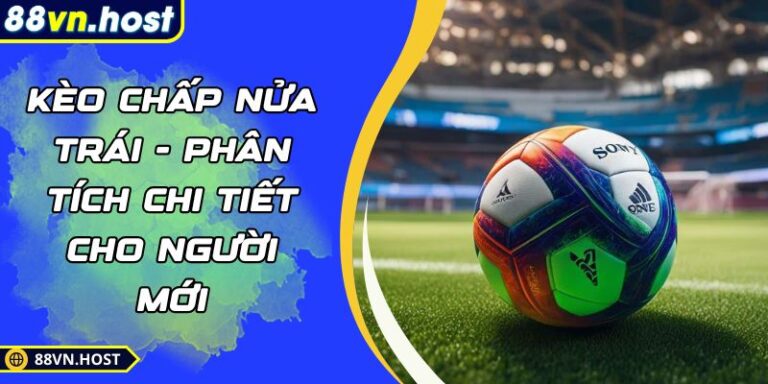 Kèo chấp nửa trái